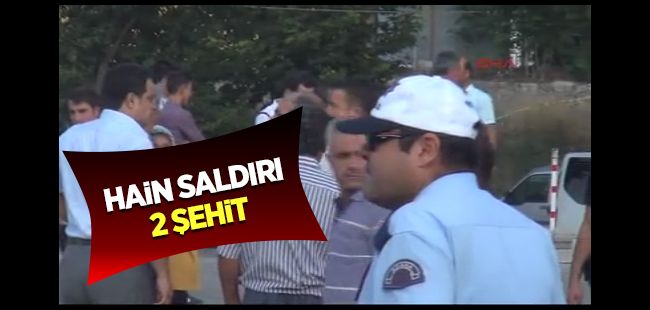 Hain saldırı: 2 şehit